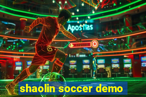 shaolin soccer demo